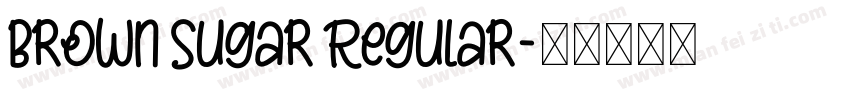 Brown Sugar Regular字体转换